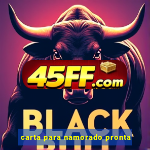 carta para namorado pronta